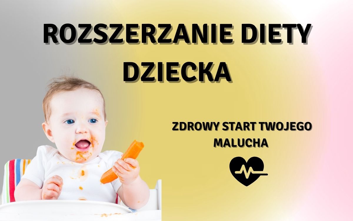 rozszerzanie diety niemowlaka 