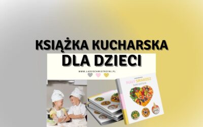 Książka kucharska dla dziecka